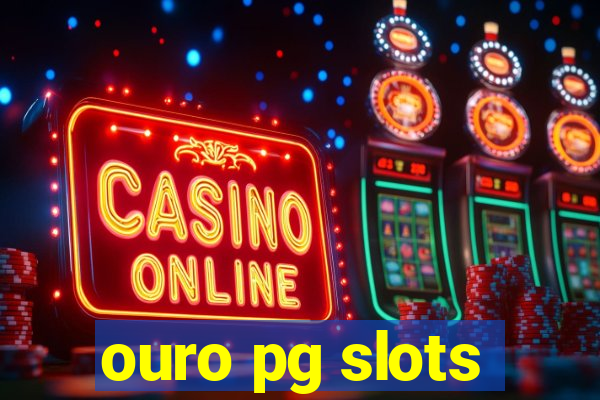 ouro pg slots